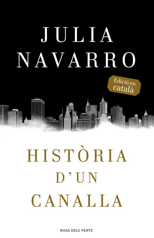 Història d'un canalla (Julia Navarro)