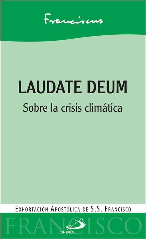 Laudate Deum: Sobre la crisis climática (Encíclicas y Documentos)