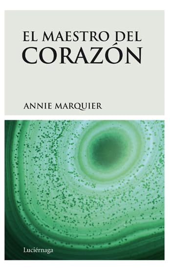El maestro del corazón (FILOSOFIAS Y RELIGIONES)