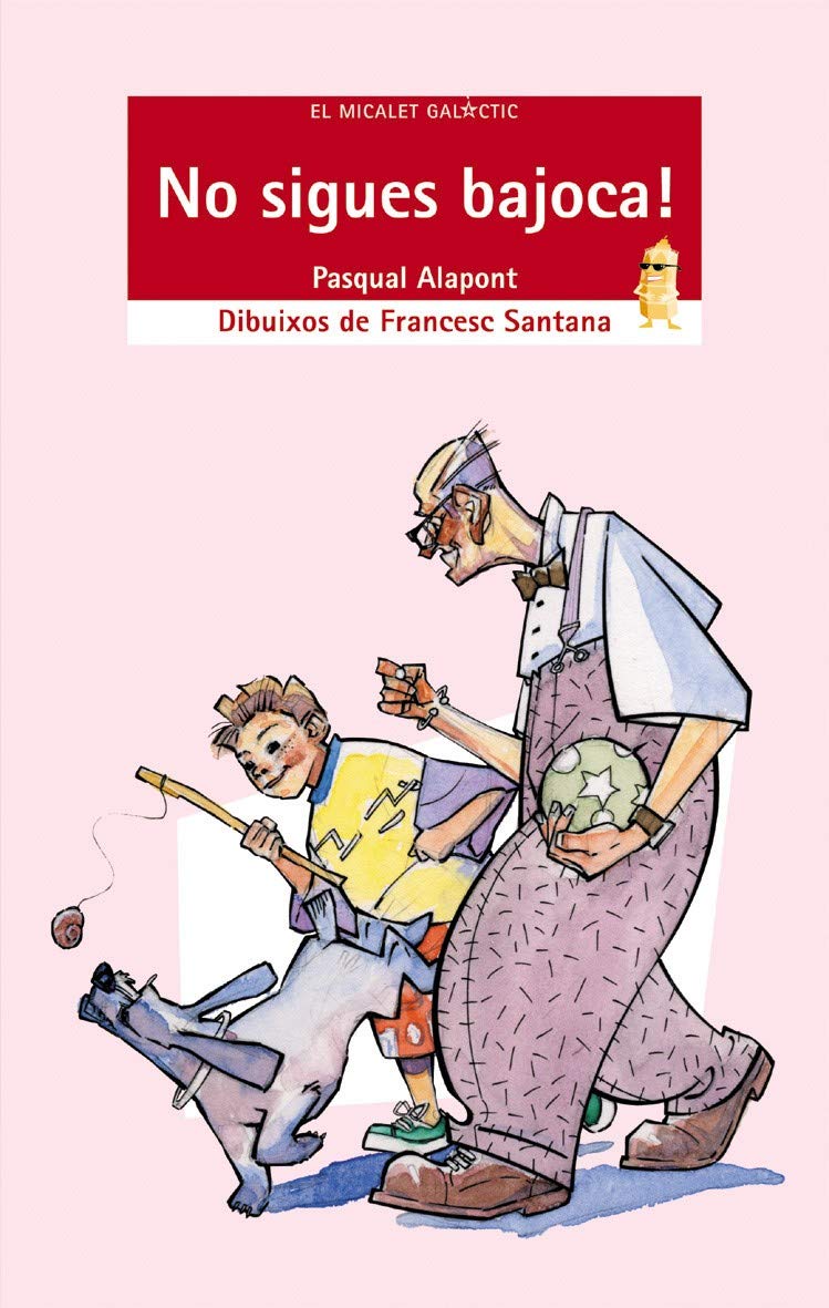 No sigues bajoca!: 8 (El Micalet Galàctic)