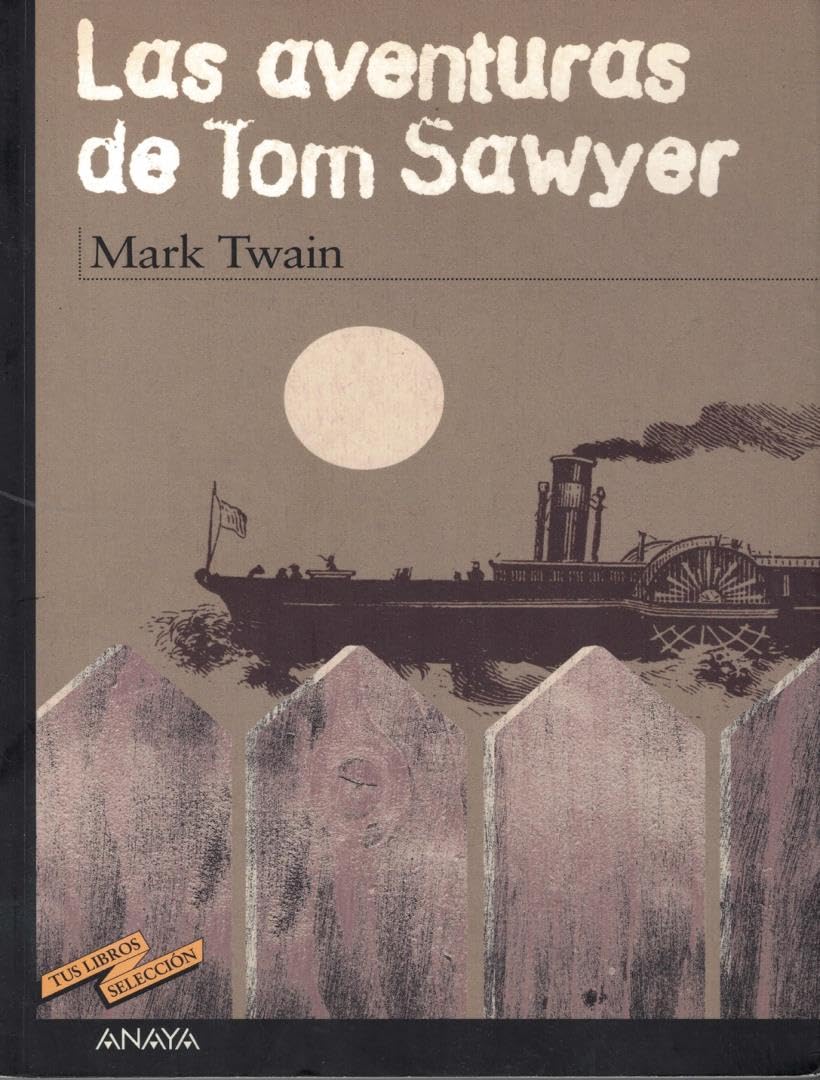 Las aventuras de Tom Sawyer (CLÁSICOS - Tus Libros-Selección)