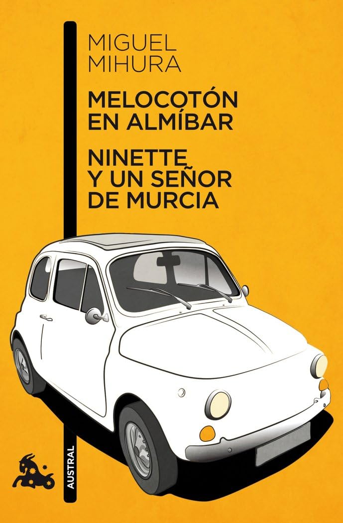 MELOCOTON EN ALMIBAR / NINETTE Y UN SEÑOR DE MURCI(9788467033359)