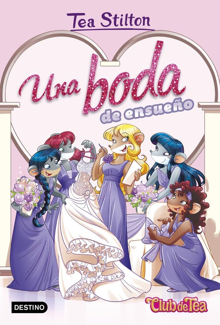 Una boda de ensueño: El diario azul de Carlota: 20 (Tea Stilton)