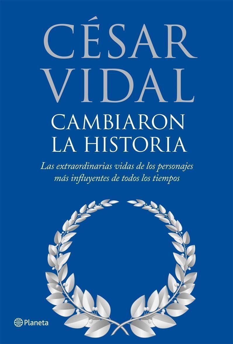 Cambiaron la historia (Planeta)