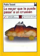 Lo mejor que le puede pasar a un cruasán (NB)