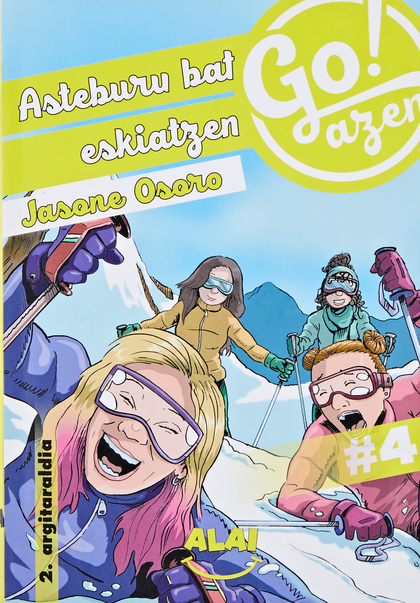 Asteburu bat eskiatzen: 4 (Go!azen)