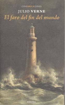 El faro del fin del mundo (confabulaciones)