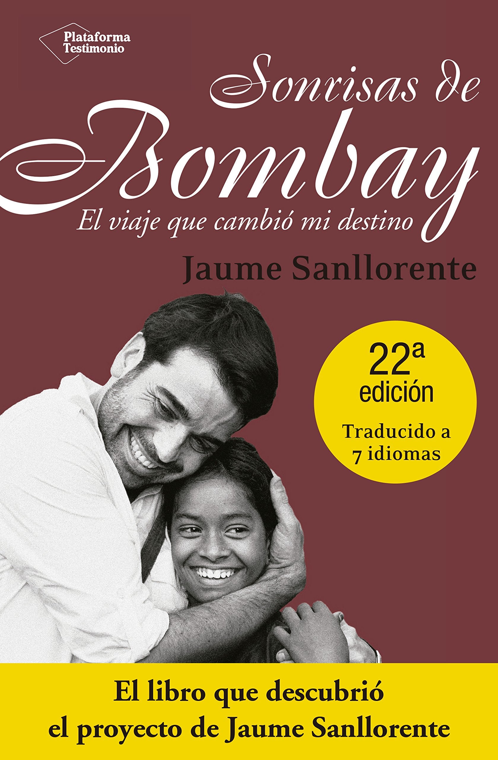 Sonrisas De Bombay. El Viaje Que Cambió Mi Destino (Testimonio (plataforma))