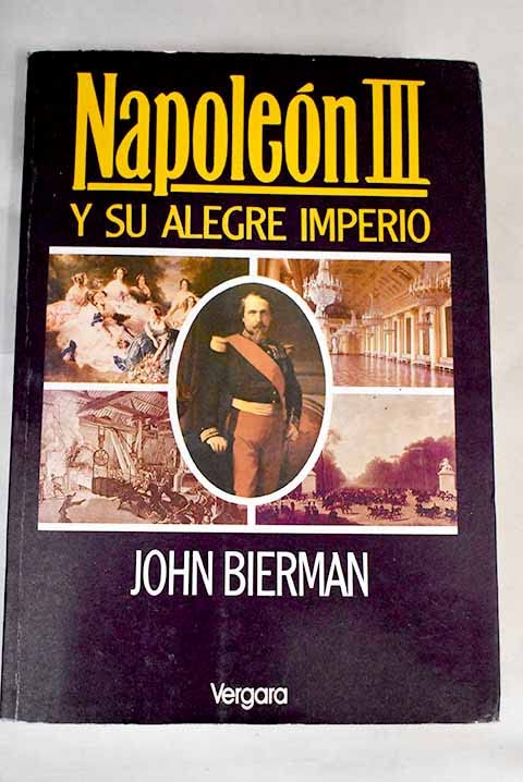 Napoleón III y su alegre imperio