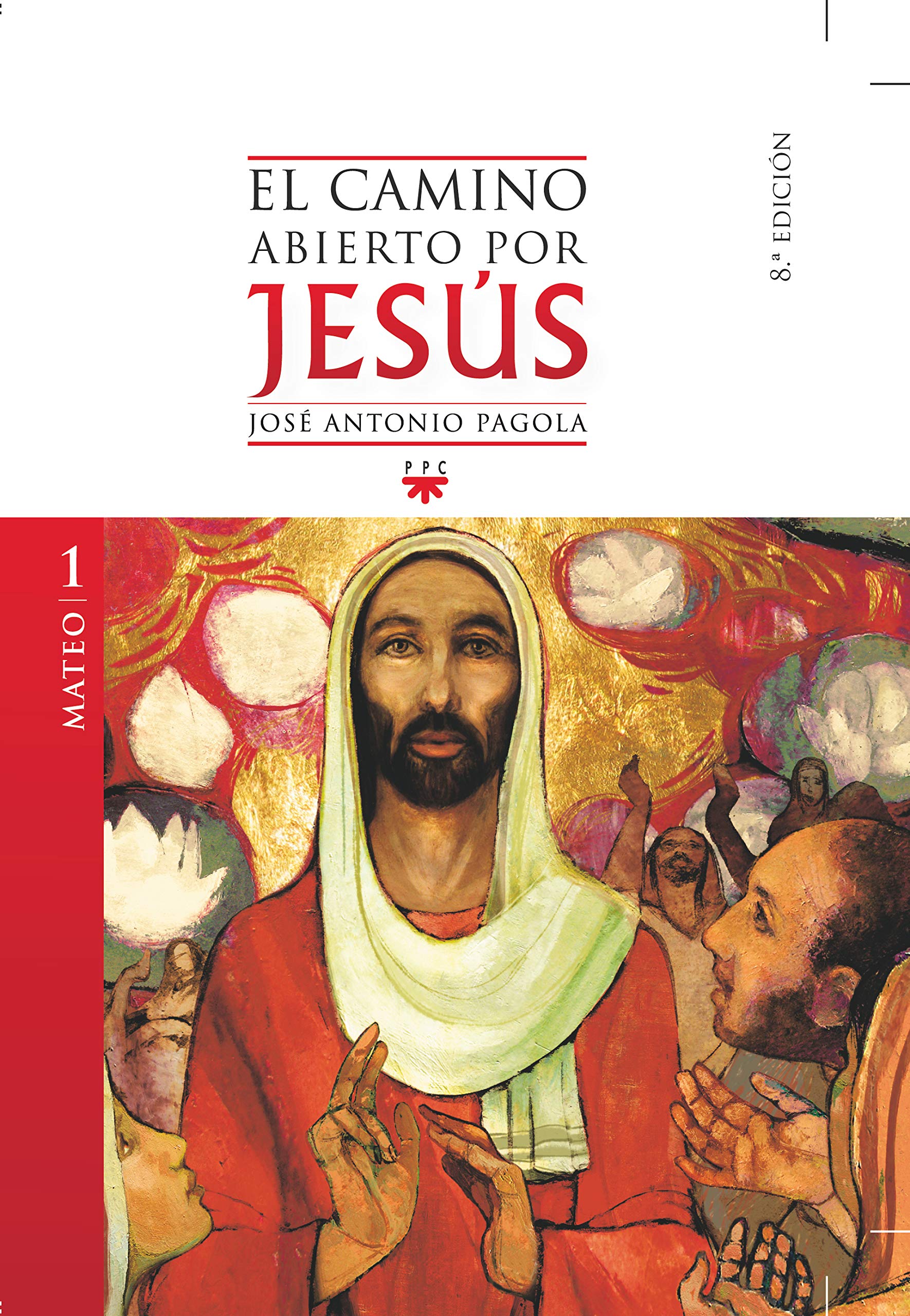 El Camino Abierto Por Jesús. Mateo (SIN COLECCION)