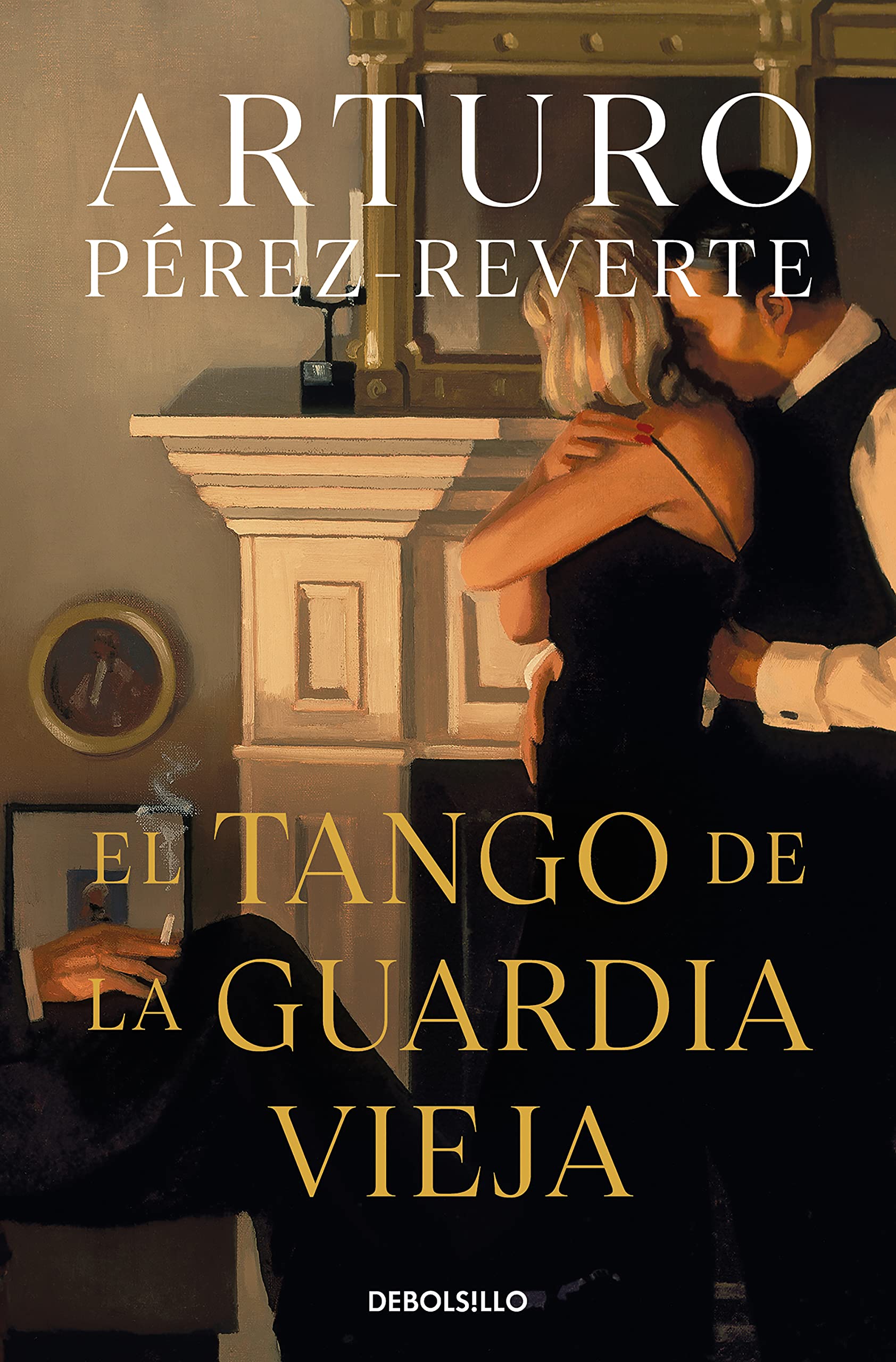 El tango de la guardia vieja (Best Seller | Ficción)