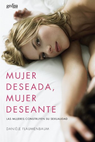 Mujer deseada, mujer deseante (SIN COLECCION)