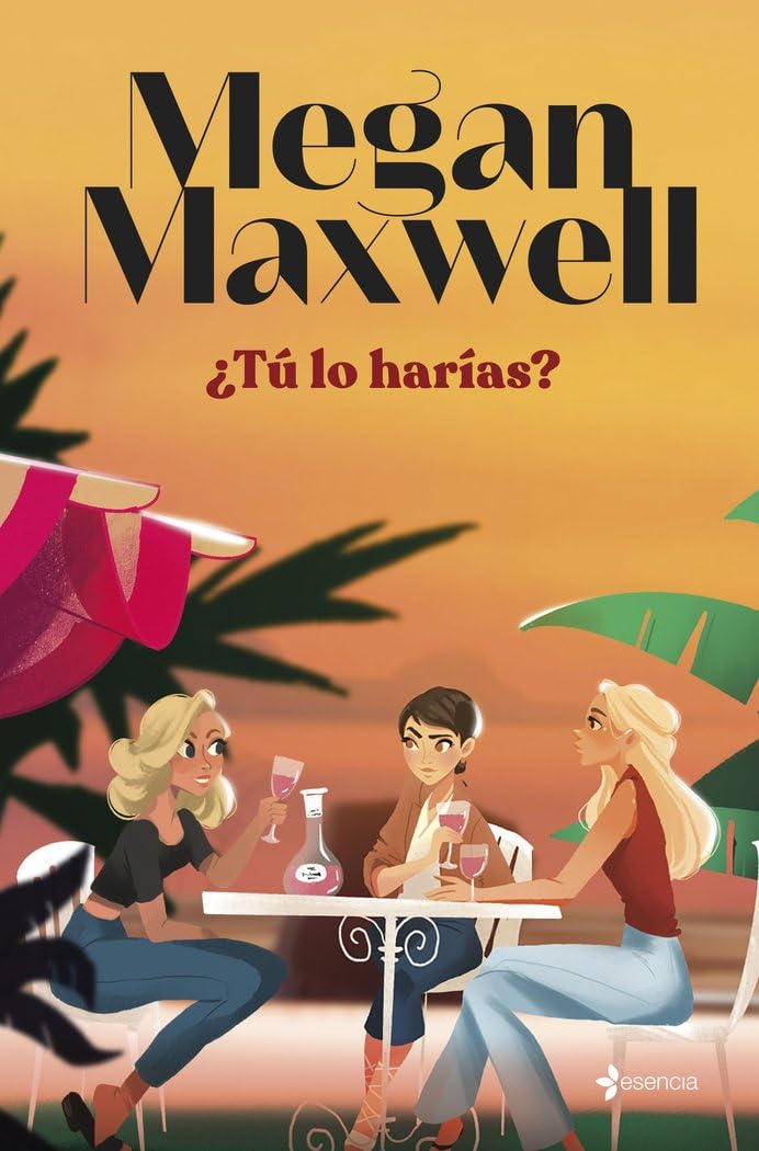 ¿Tú lo harías? (Biblioteca Megan Maxwell)
