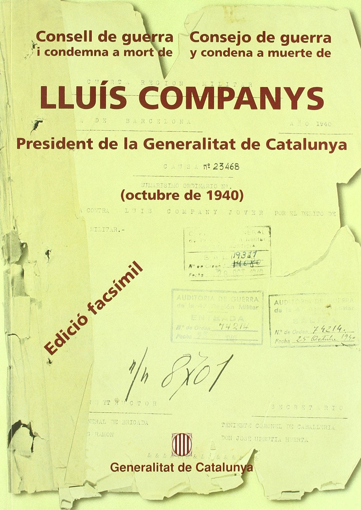 Consell de guerra, condemna i mort de Lluís Companys President de la Generalitat de Catalunya (octubre de 1940)