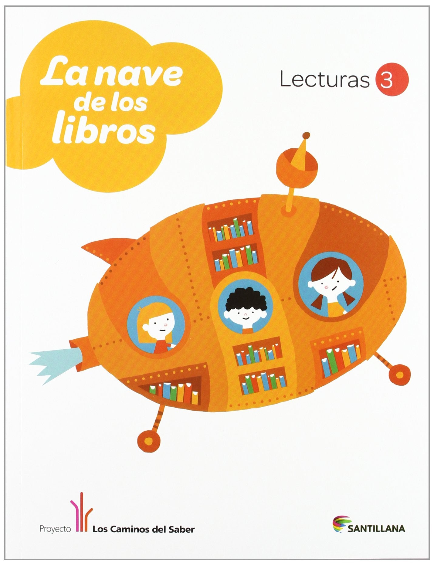 LECTURAS LA NAVE DE LOS LIBROS 3 PRIMARIA - 9788468011233