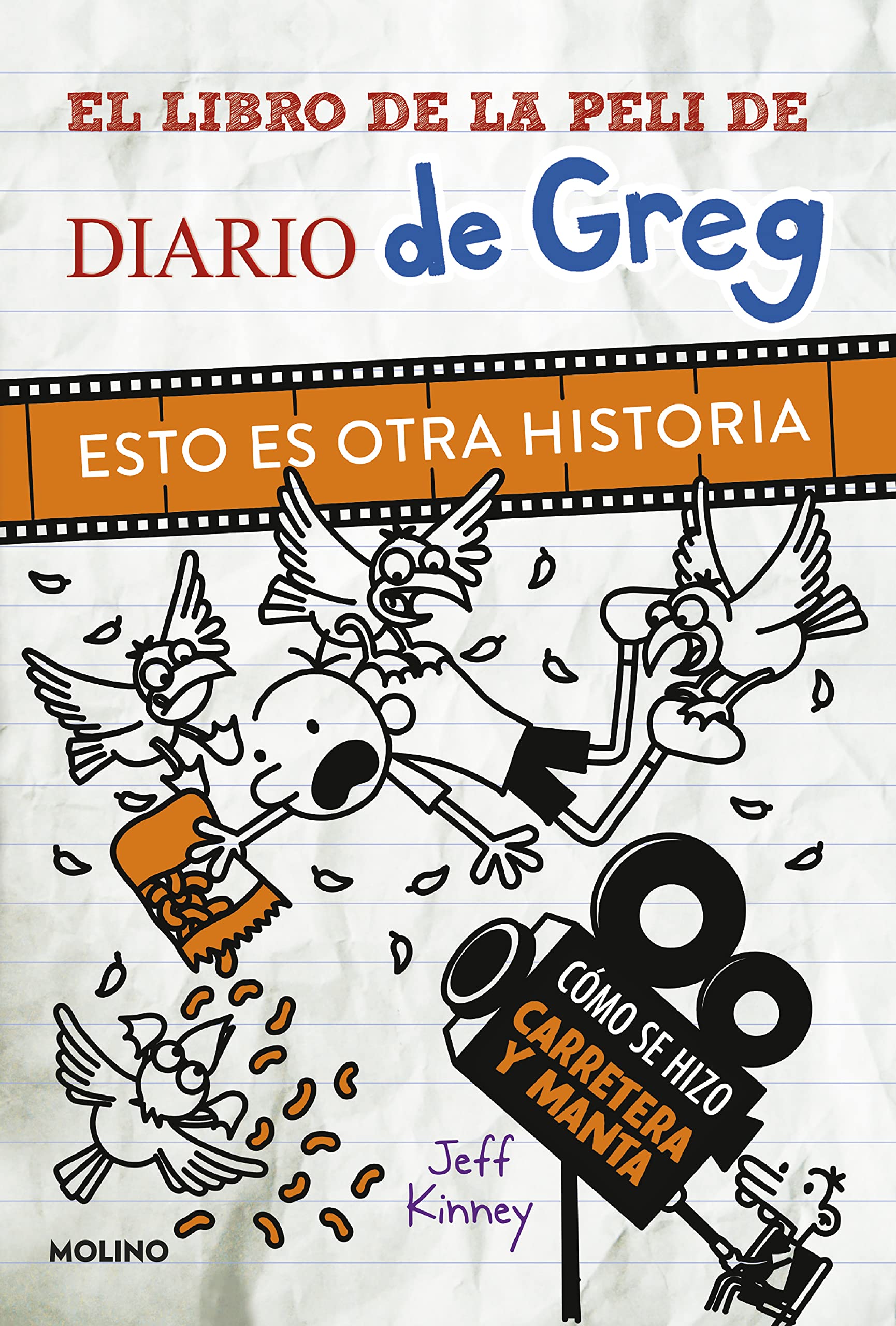 Diario de Greg - El libro de la peli de Diario de Greg. Esto es otra historia: Cómo se hizo Carretera y manta (Universo Diario de Greg)