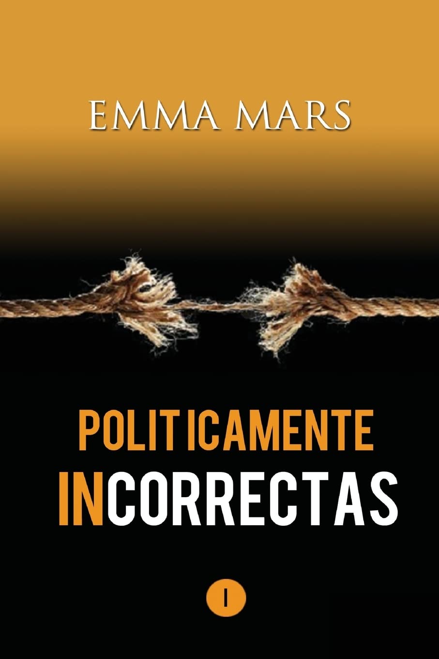Politicamente Incorrectas: Volume 1