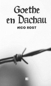 Goethe en Dachau (Con-Texto)