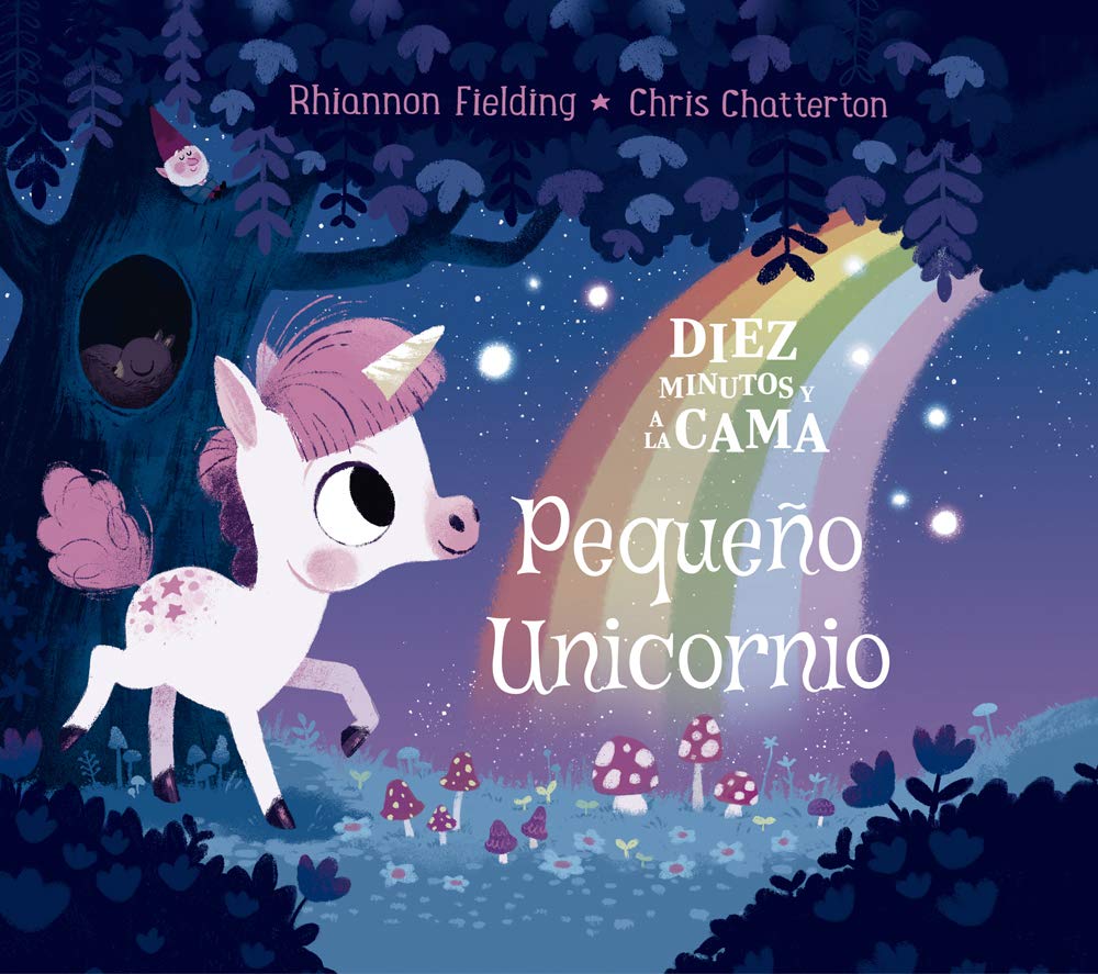Diez minutos y a la cama. Pequeño Unicornio: 109 (Álbumes ilustrados)