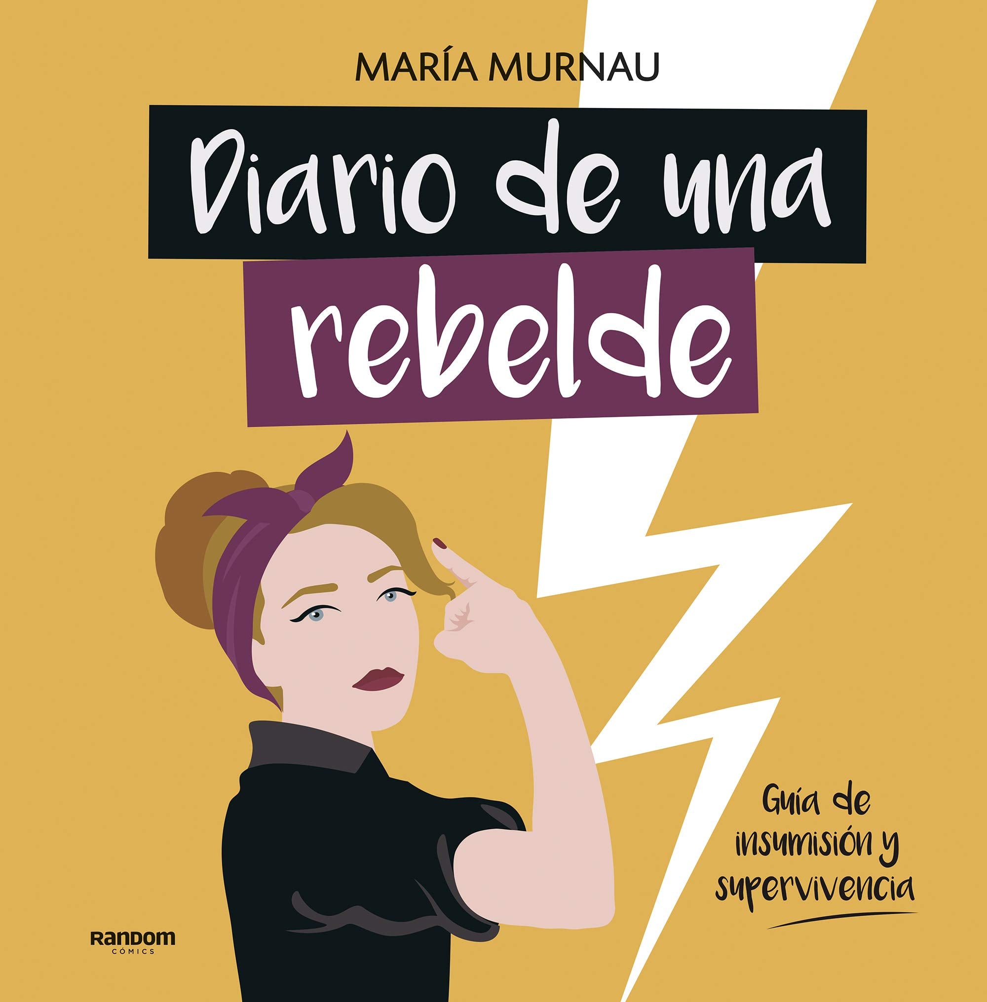 Diario de una rebelde: Guía de insumisión y supervivencia (Random Cómics)