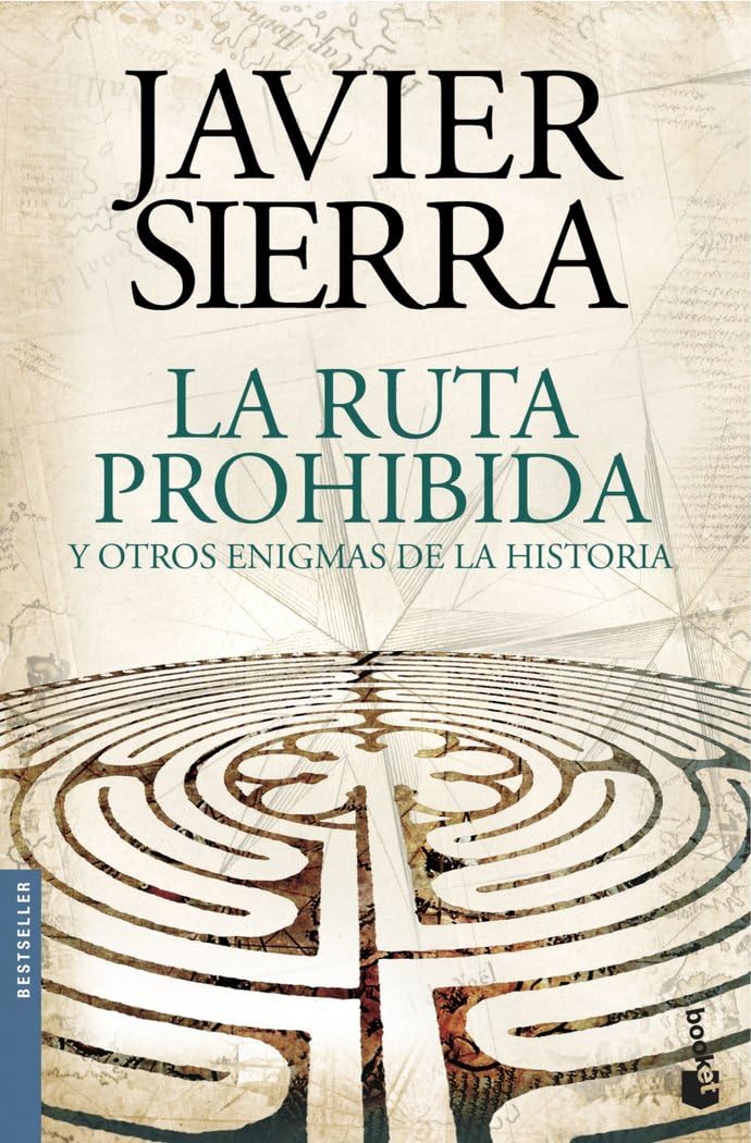 La ruta prohibida y otros enigmas de la Historia (Biblioteca Javier Sierra)