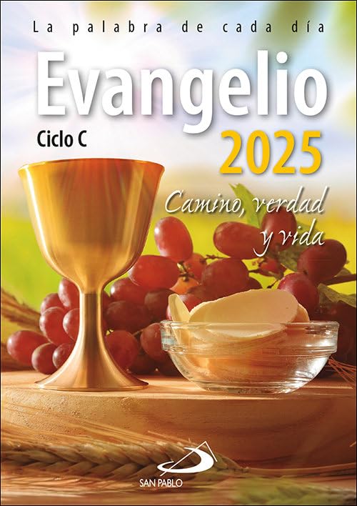 Evangelio 2025: Camino, Verdad y Vida. Ciclo C (Evangelios y Misales)