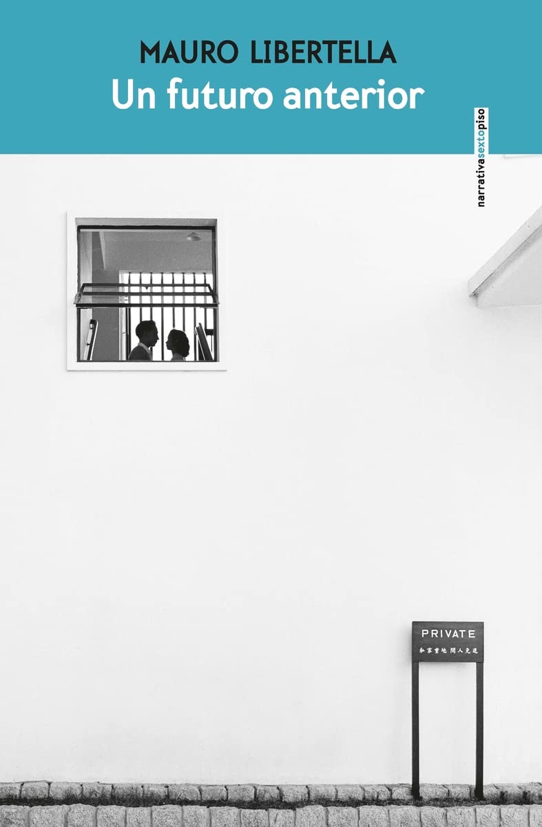 Un futuro anterior (NARRATIVA SEXTO PISO)