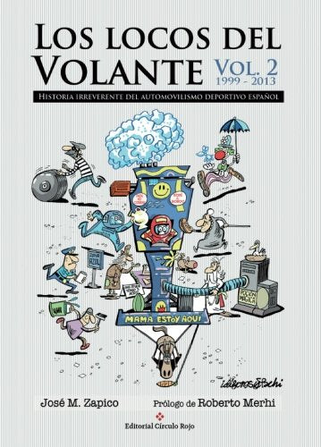 Los locos del volante. Volumen II (NOVELA)