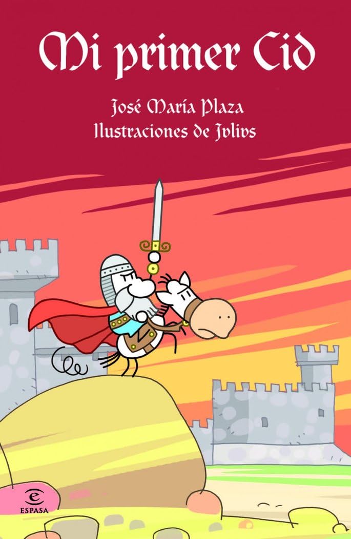 Mi primer Cid: 1 (ESPASA JUVENIL)