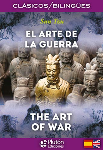El Arte de la Guerra / The Art of War (Colección Clásicos Bilingües)