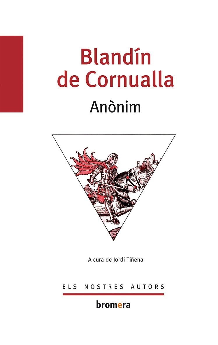 Blandín de Cornualla: Narracio En Vers del S. XIV: 5 (Els Nostres Autors)