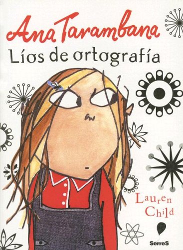 Ana tarambana, lios de ortografia: 219 (OTROS INFANTIL)