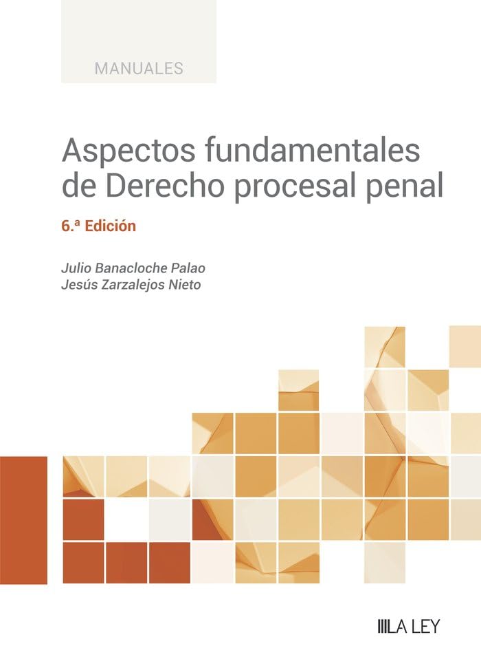 Aspectos fundamentales de Derecho procesal penal (6.ª Edición) (MANUALES PROFESIONALES)