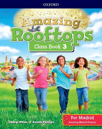 Amazing Rooftops 2e 3 Class Book Madrid (Spain)