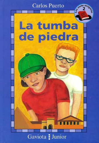 La tumba de piedra (Gaviota junior / Siete Enigmas / Siete Enigmas)