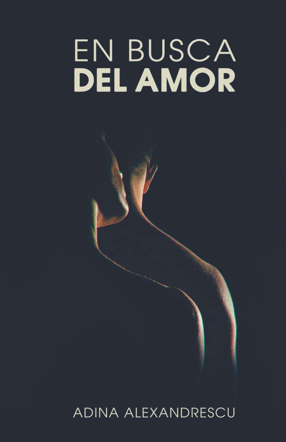 EN BUSCA DEL AMOR: (romantica, narrativa contemporanea)