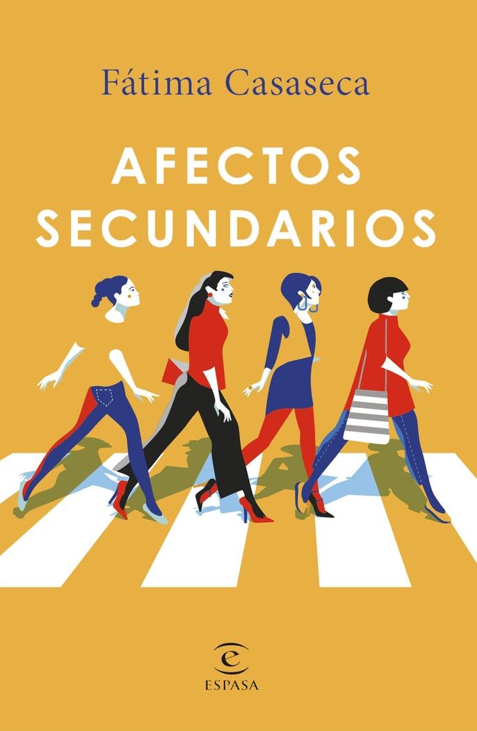 Afectos secundarios (ESPASA NARRATIVA)
