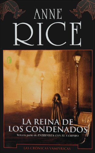 REINA DE LOS CONDENADOS, LA: 00000 (BYBLOS)