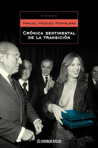 Crónica sentimental de la transición (ENSAYO-HISTORIA)