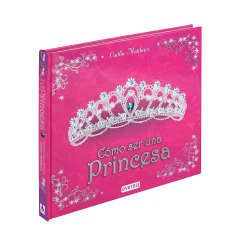 Cómo ser una princesa