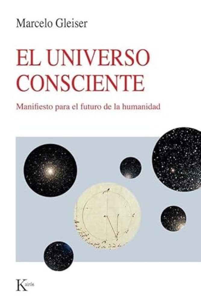 El Universo Consciente / the Conscious Universe