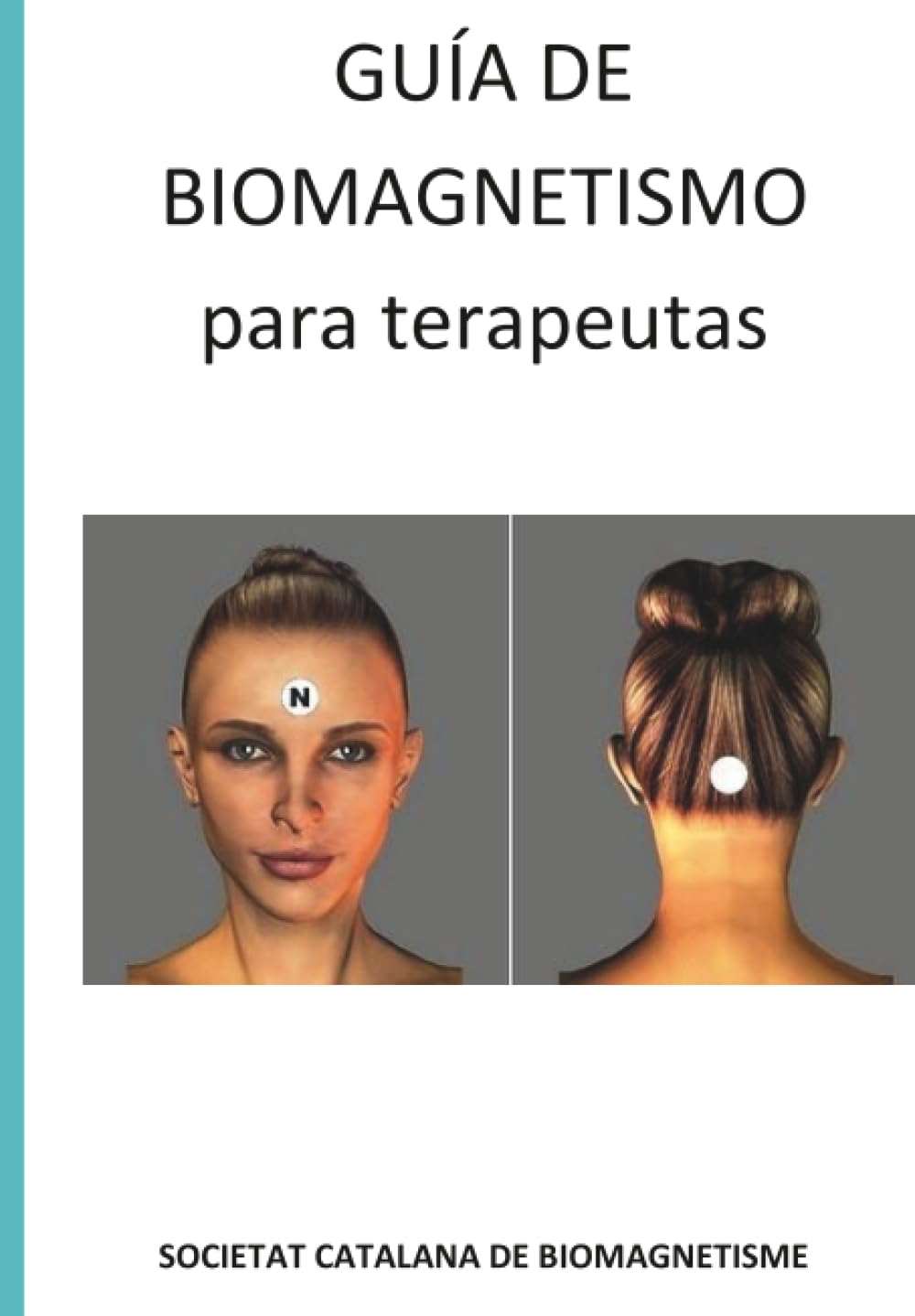 Guía de biomagnetismo para Terapéutas