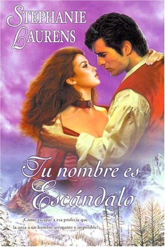 TU NOMBRE ES ESCANDALO: VOL. 3º LA SAGA DE LOS CYNSTERS: 00000 (AMOR Y AVENTURA)