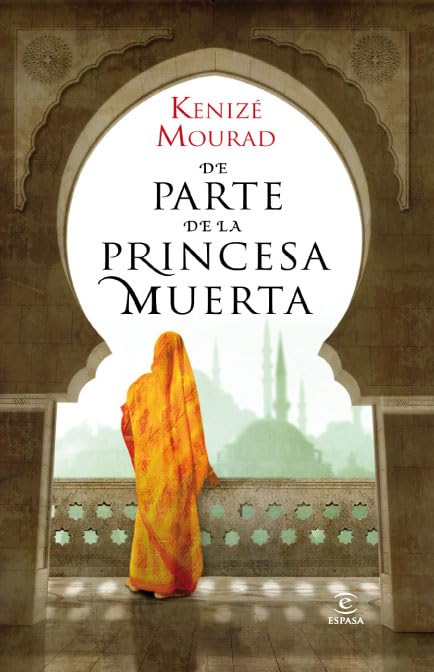 De parte de la princesa muerta (ESPASA NARRATIVA)