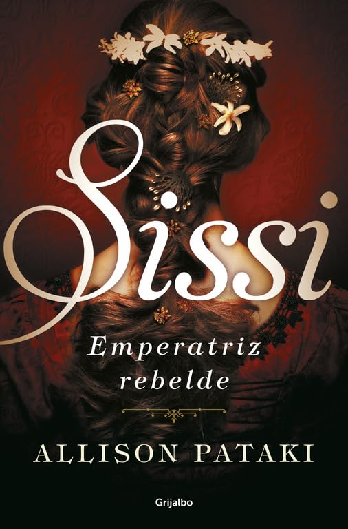 Sissi, emperatriz rebelde (Sissi 2) (Novela histórica)