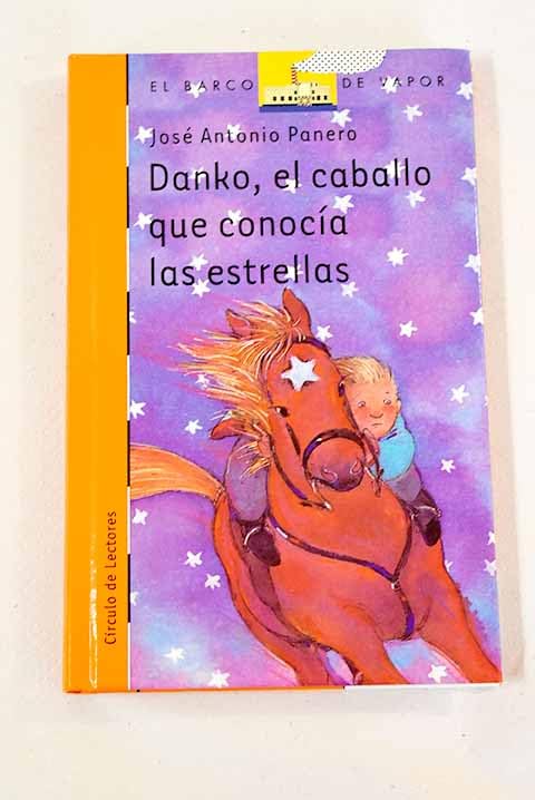 Danko. El Caballo Que Conocía Las Estrellas