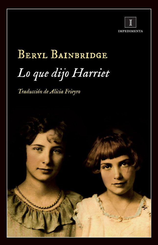Lo Que Dijo Harriet: 118 (Impedimenta)