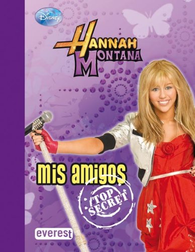 Hannah Montana. Mis amigos