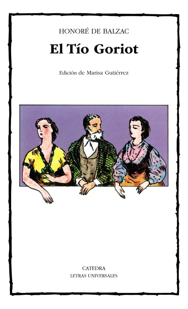 El Tío Goriot (Letras Universales)