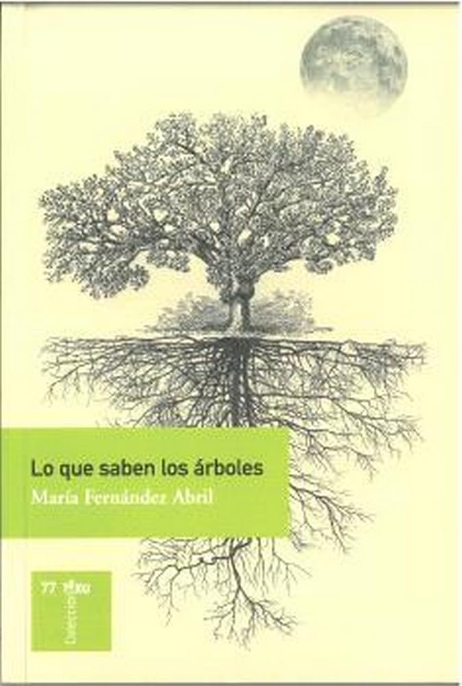 LO QUE SABEN LOS ÁRBOLES (POESIA)